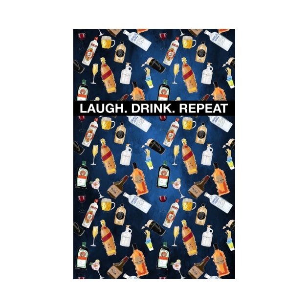 Laugh Drink Repeat by Bertoni_Lee