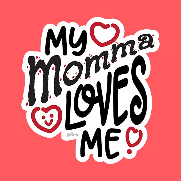 Momma Loves Me by NN Tease