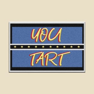 You Tart - Inspired by Only Fools and Horses T-Shirt