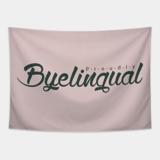 Proudly Byelingual Tapestry