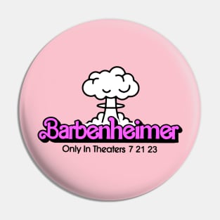 Barbenheimer | Only In Theaters 7 21 23 Pin