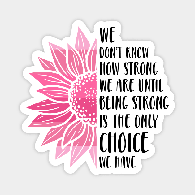 Be Strong Quote Magnet by Seedsplash