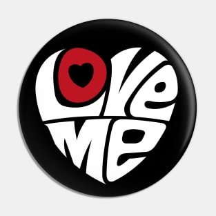 Love Me - WHITE Pin