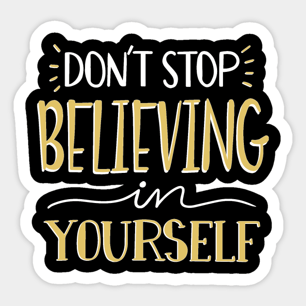 Stay Strong. Believe in yourself. Never give up. Sticker