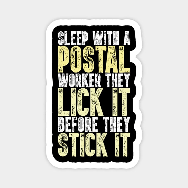 Sleep With A Postal Worker - Funny Mail Carrier Gift Magnet by biNutz