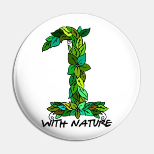 one with nature Pin