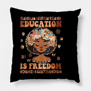 Womens Education Is Freedom Teacher Black History Month Girl Pillow