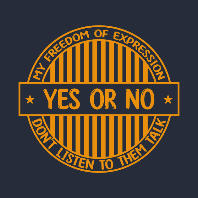 Yes or no - Freedom of expression badge by Zakiyah R.Besar