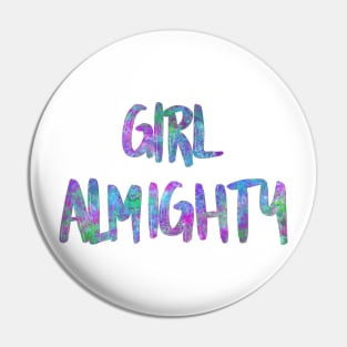 Girl almighty - bright colorful Pin