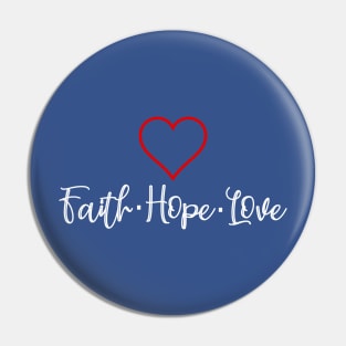 Faith Hope Love Pin