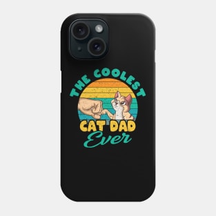 The Coolest Cat Dad Ever Cats Dad Gift Phone Case