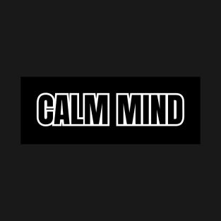 Calm mind T-Shirt