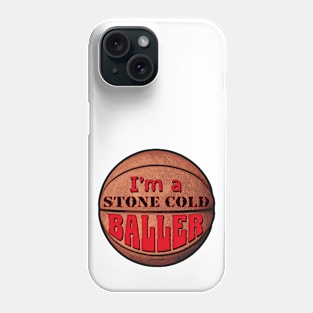 Im a Stone Cold Baller red Phone Case