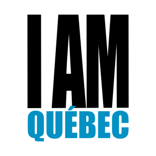 I am Quebec T-Shirt