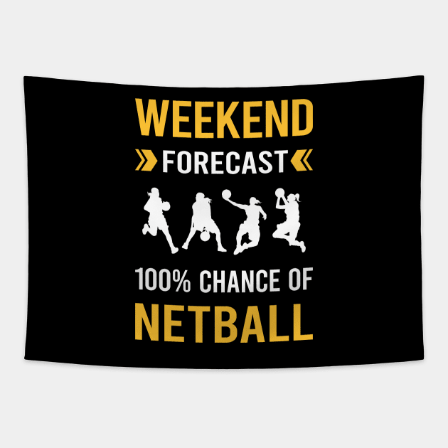 Weekend Forecast Netball Tapestry by Good Day