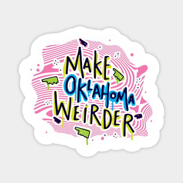 Make Oklahoma Weirder - Turbeau Magnet by weirderOK