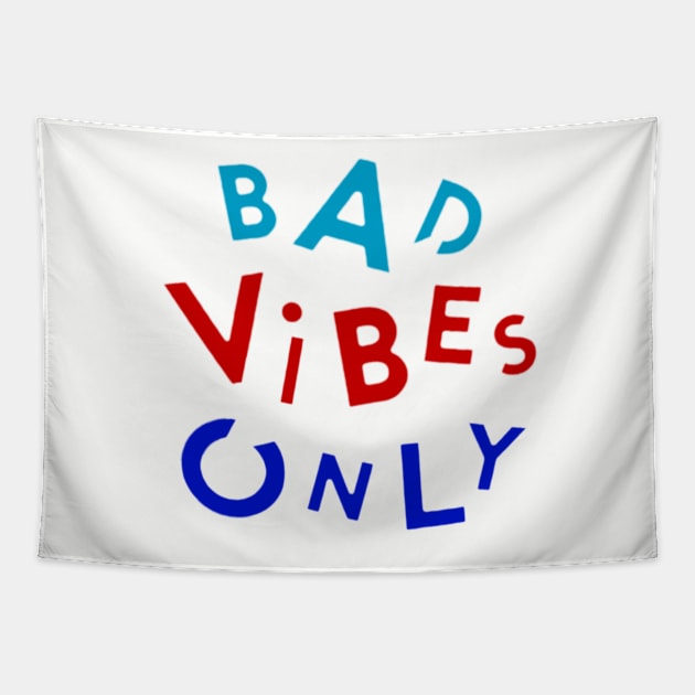 bad vibes only Tapestry by janrewes