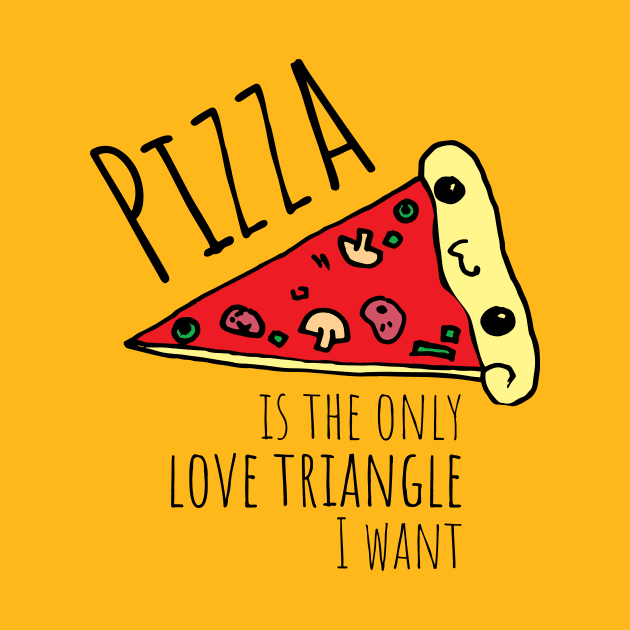 Pizza Is The only love Triangle by DimDom