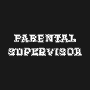 Funny Matching Parents Parental Supervisor With Number 2 T-Shirt