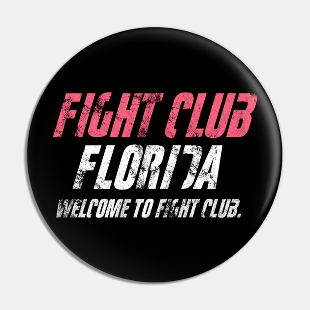 Fight club Florida Pin by Clathrus