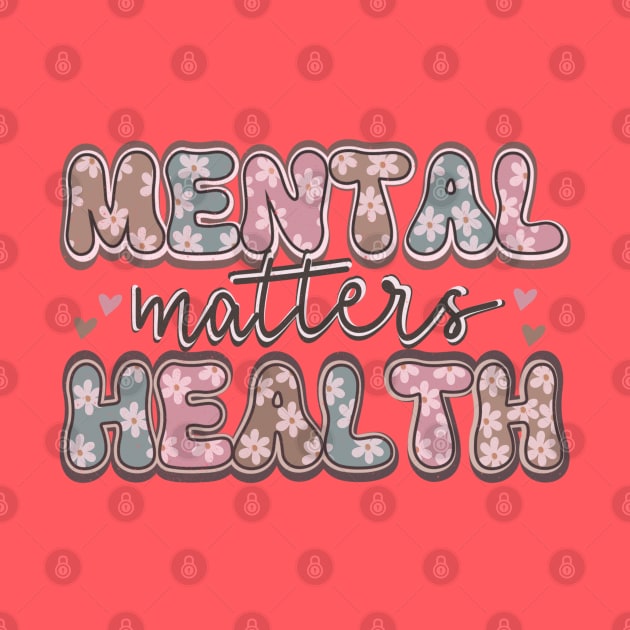 Mental Health Matters Awareness by Mastilo Designs