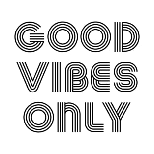 good vibes only T-Shirt