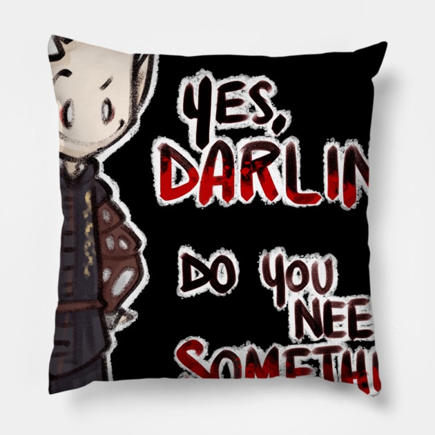 Yes, darling? Do you need something? Pillow by ArryDesign