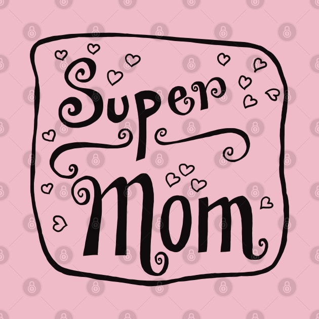 For mother, mom, mummy by PrincessbettyDesign