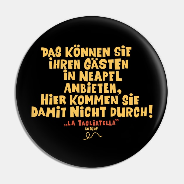 Loriot - die Nudel - Das können Sie ihren Gästen in Neapel anbieten Pin by Boogosh