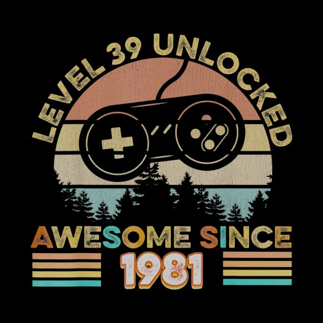 39th Birthday Level 39 Unlocked Born In 1981 Gift by bummersempre66