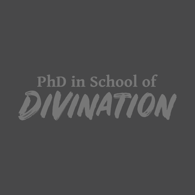 PhD in School of Divination DND 5e Pathfinder RPG Role Playing Tabletop RNG by rayrayray90