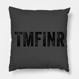 TMFINR Shirt, That person is not real meme plane lady, antisocial introvert shirt, introvert gift, unisex funny shirt gift Pillow