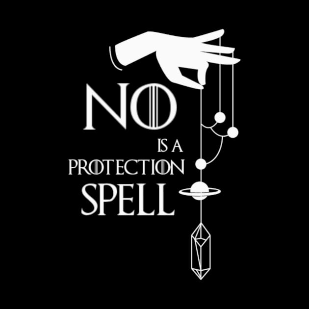 No is a protection Spell - Witchy Artwork by Unelmoija
