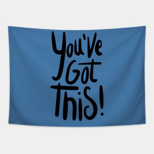 You've Got This Tapestry