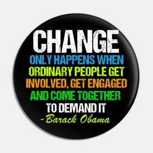 Obama Change Quote Inspirational Pin