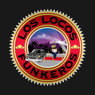 Los Locos Funkeros - Hollywood Grand Opening T-Shirt