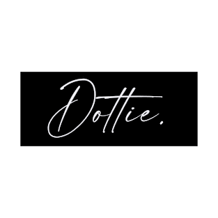 Dottie Name, Dottie Birthday T-Shirt