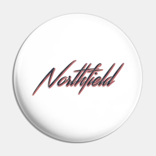 Northfields City Pin