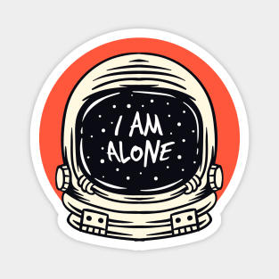 astronaut i am alone Magnet