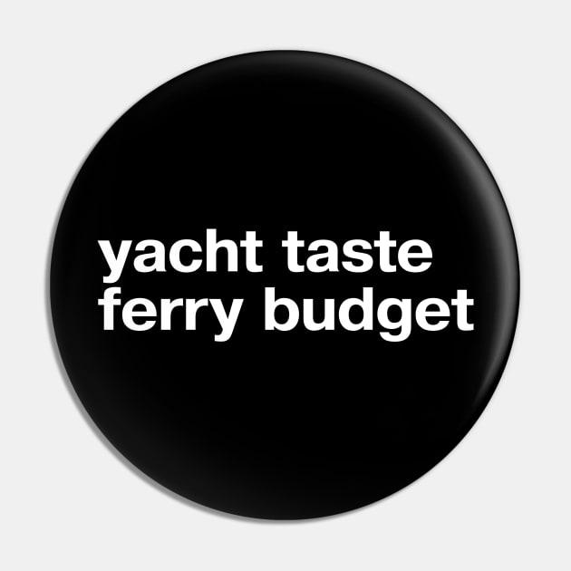 yacht taste, ferry budget Pin by TheBestWords