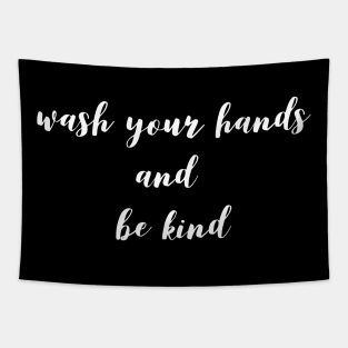 Wash Your Hands And Be Kind Empathy Tapestry