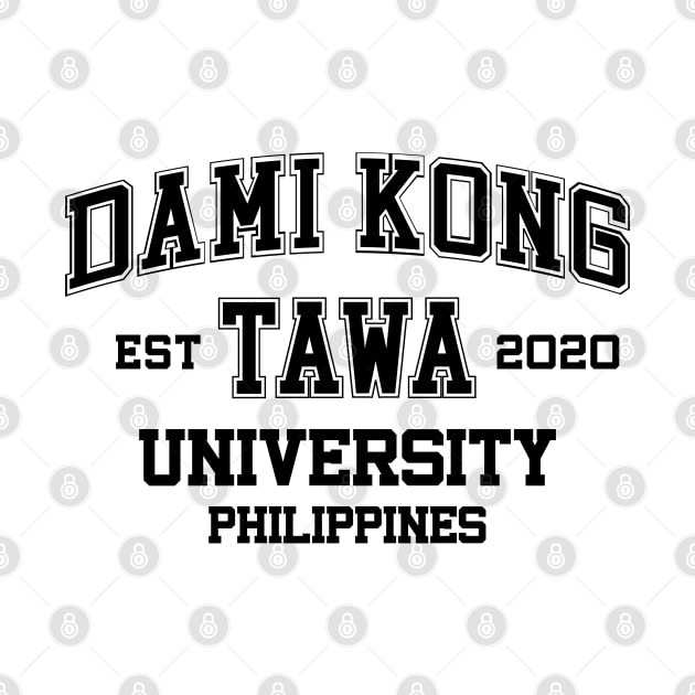 Funny Pinoy Quotes - Dami Kong Tawa (Black) by pinoytee