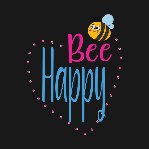 Be Happy Kid's Cute Bee by Dallen Fox