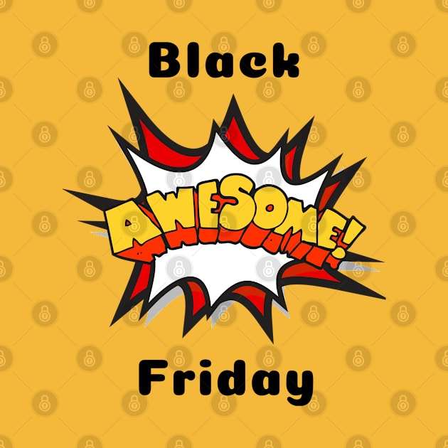 Black AWESOME Friday by O.M design