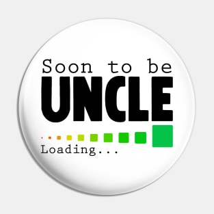 Soon To Be Uncle Pin