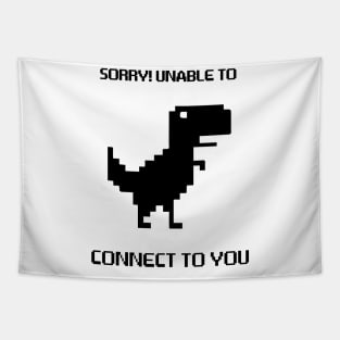 Chrome Dinosaur – Can’t Connect To You Introvert Tapestry