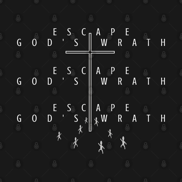 Escaped Gods wrath through the cross by chinmayu_christiantshirts