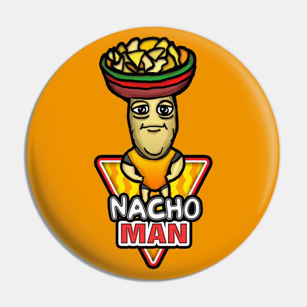 NACHO MAN Pin by BEAVERNIGHT