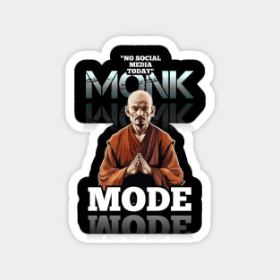 No Social Media Today - Monk Mode - Stress Relief - Focus & Relax Magnet