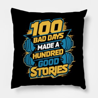 100 bad Days and good stories AJR Pillow